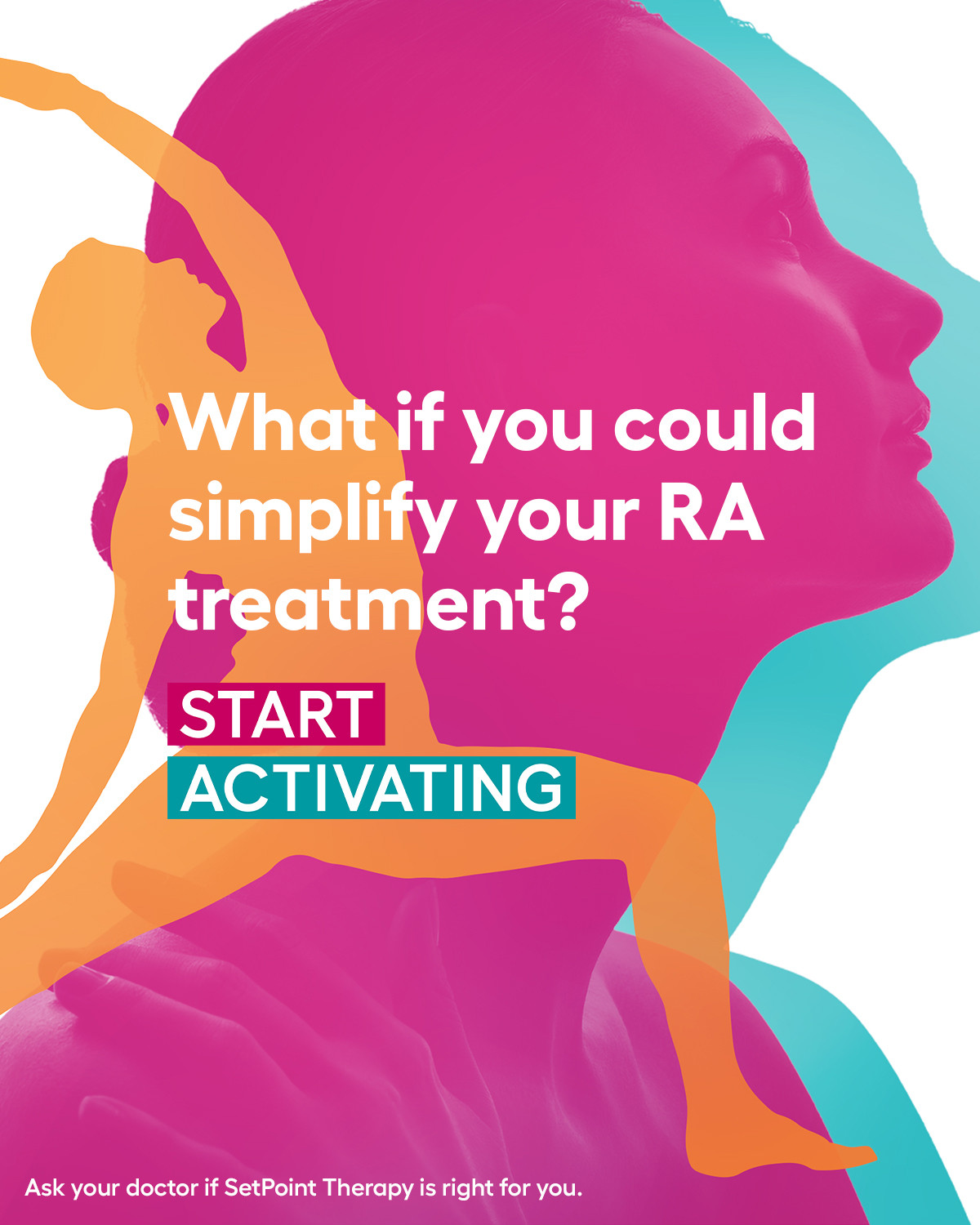 What if you could simplify your RA treatment? — SetPoint campaign creative